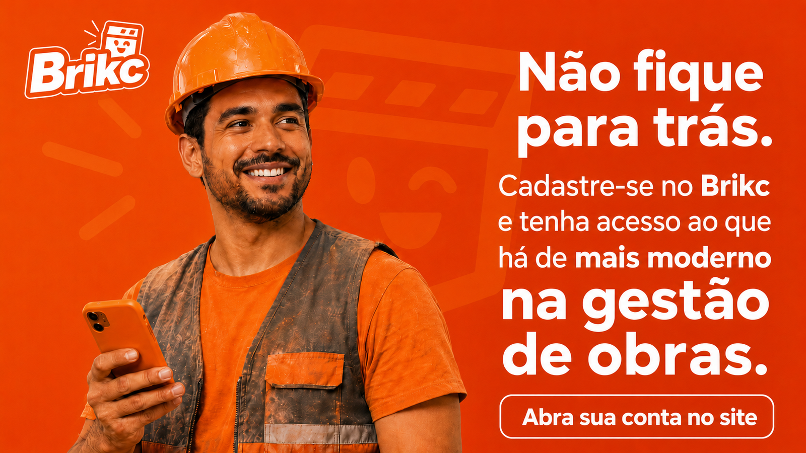 Não fique para trás. Cadastre-se no Brikc e tenha acesso ao que há de mais moderno na gestão de obras.